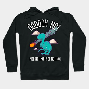 oh no - dinosaur Hoodie